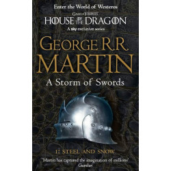 A SONG OF ICE AND FIRE 3: PART 1: A STORM OF SWORDS- STEEL AND SNOW PB A SONG OF ICE AND FIRE 3: PART 1: A STORM OF SWORDS- STEEL AND SNOW PB