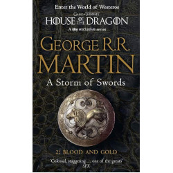 A SONG OF ICE AND FIRE 3: PART 2: A STORM OF SWORDS - BLOOD AND GOLD PB A SONG OF ICE AND FIRE 3: PART 2: A STORM OF SWORDS - BLOOD AND GOLD PB