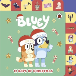 BLUEY: 12 DAYS OF CHRISTMAS TABBED BOARD BOOK BOARD BOOK HC BBK BLUEY: 12 DAYS OF CHRISTMAS TABBED BOARD BOOK BOARD BOOK HC BBK