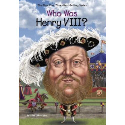WHO WAS HENRY VIII?