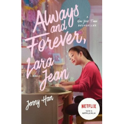 ALWAYS & FOREVER, LARA JEAN - FILM TIE-IN PB