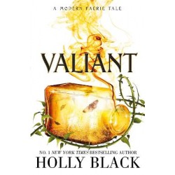 VALIANT : A MODERN FAERIE TALE VALIANT : A MODERN FAERIE TALE
