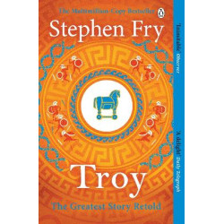 TROY : OUR GREATEST STORY RETOLD PB TROY : OUR GREATEST STORY RETOLD PB