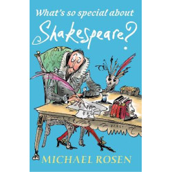 WHAT'S SO SPECIAL ABOUT SHAKESPEARE PB WHAT'S SO SPECIAL ABOUT SHAKESPEARE PB