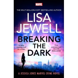 BREAKING THE DARK : A JESSICA JONES MARVEL CRIME NOVEL TPB BREAKING THE DARK : A JESSICA JONES MARVEL CRIME NOVEL TPB