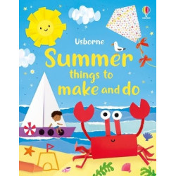 USBORNE: SUMMER THINGS TO MAKE AND DO