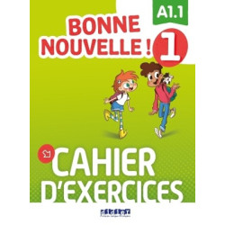 BONNE NOUVELLE! 1 A1.1 CAHIER (+ CD)