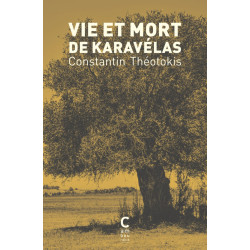 VIE ET MORT DE KARAVÉLAS VIE ET MORT DE KARAVÉLAS