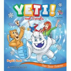 YETI AND FRIENDS ONE YEAR COURSE PUPILS BOOK