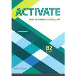 ACTIVATE YOUR GRAMMAR & VOCABULARY B2 SB