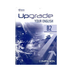 UPGRADE YOUR ENGLISH B2 COMPANION