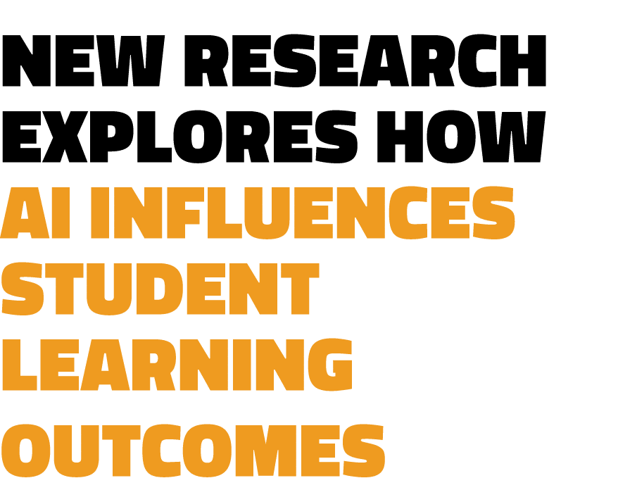 New Research Explores How AI Influences Student Learning Outcomes 