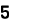 5 