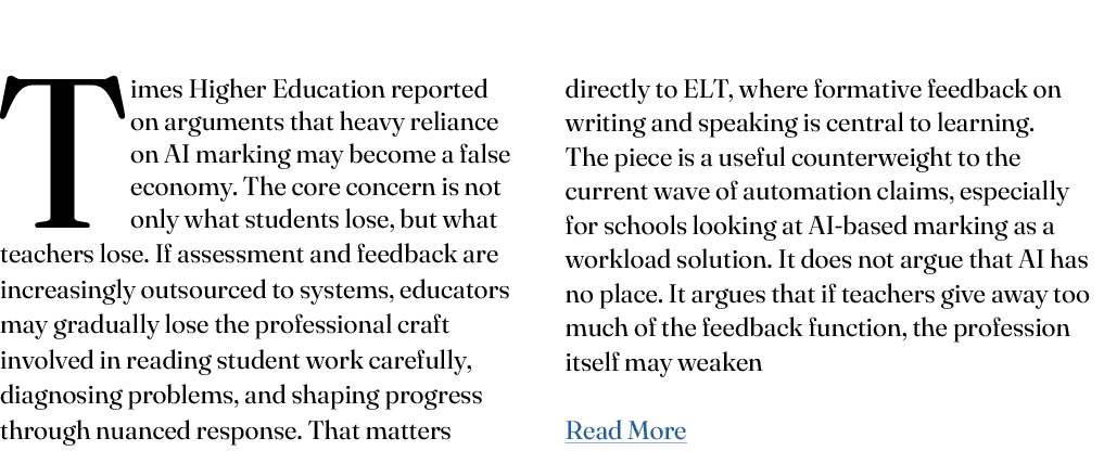 Times Higher Education reported on arguments that heavy reliance on AI marking may become a false economy. The core c...