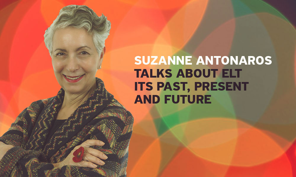 Suzanne Antonaros talks about ELT –its past, present and future