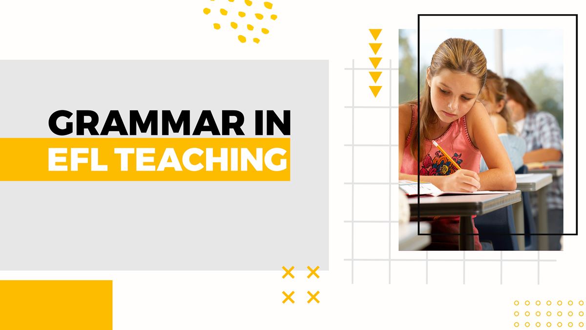 Grammar in EFL teaching